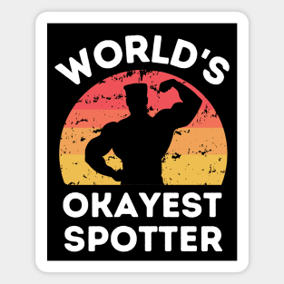 World's Okayest Spotter Magnet